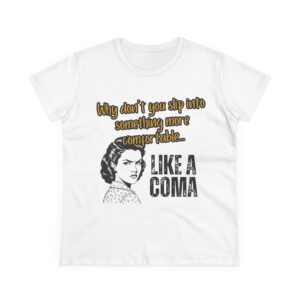 Retro Woman Sarcastic Tee with Funny Vintage Typography