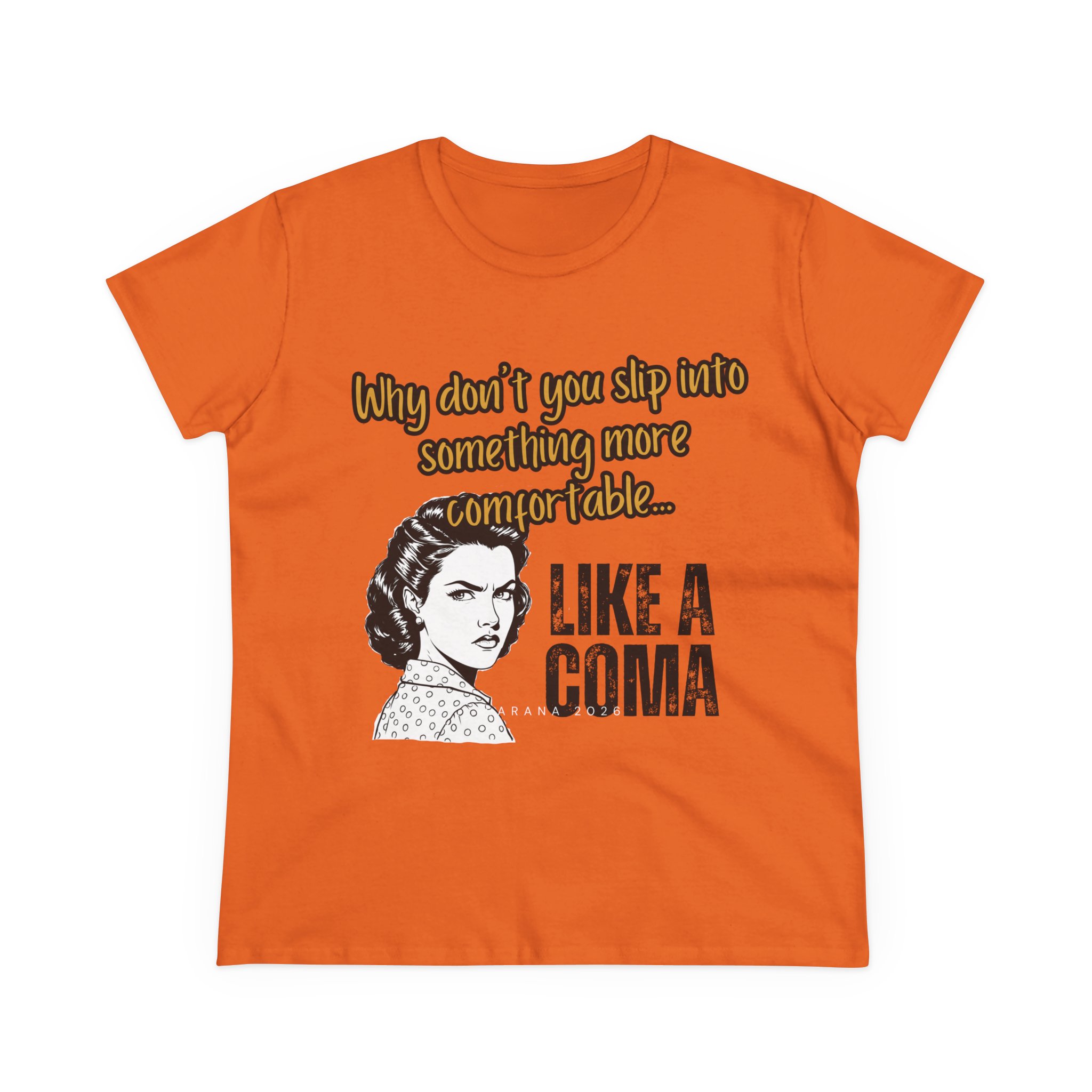 "Why Don't You Slip Into Something More Comfortable… Like a Coma" Tee - Image 3