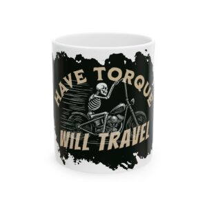 "Have Torque, Will Travel" Mug